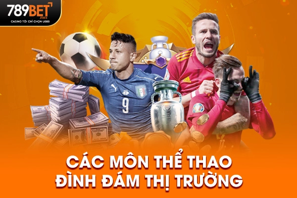 Các môn thể thao đình đám thị trường