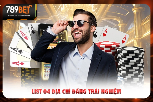 List 04 địa chỉ đáng trải nghiệm List 04 địa chỉ đáng trải nghiệm