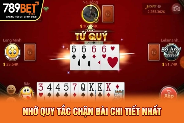 Nhớ quy tắc chặn bài chi tiết nhất