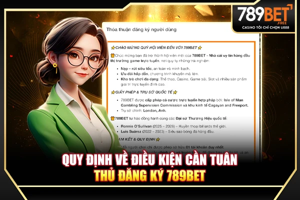 Quy định về điều kiện cần tuân thủ đăng ký 789BET Quy định về điều kiện cần tuân thủ đăng ký 789BET