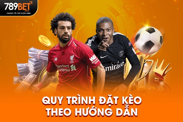 Quy trình đặt kèo theo hướng dẫn