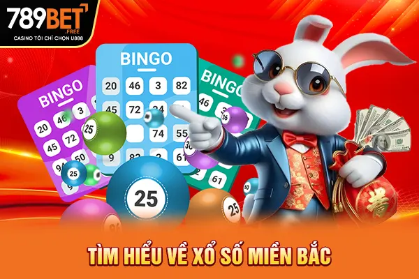 Tìm hiểu về xổ số miền Bắc