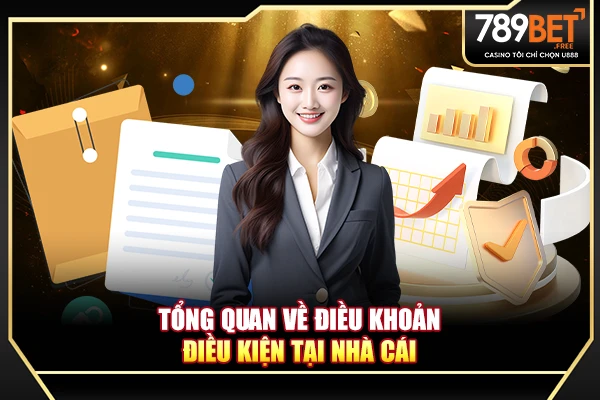 Tổng quan về điều khoản, điều kiện tại nhà cái