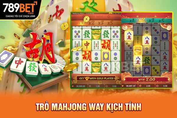 Trò Mahjong Way kịch tính