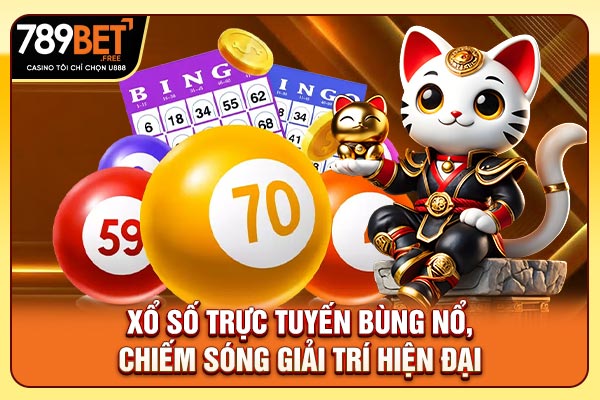 Xổ số trực tuyến bùng nổ, chiếm sóng giải trí hiện đại Xổ số trực tuyến bùng nổ, chiếm sóng giải trí hiện đại